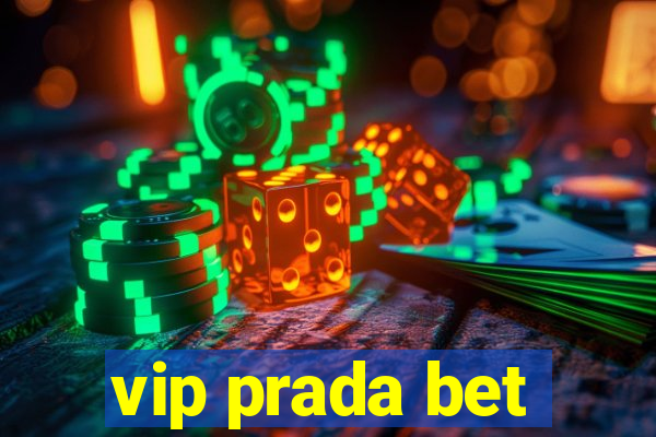 vip prada bet